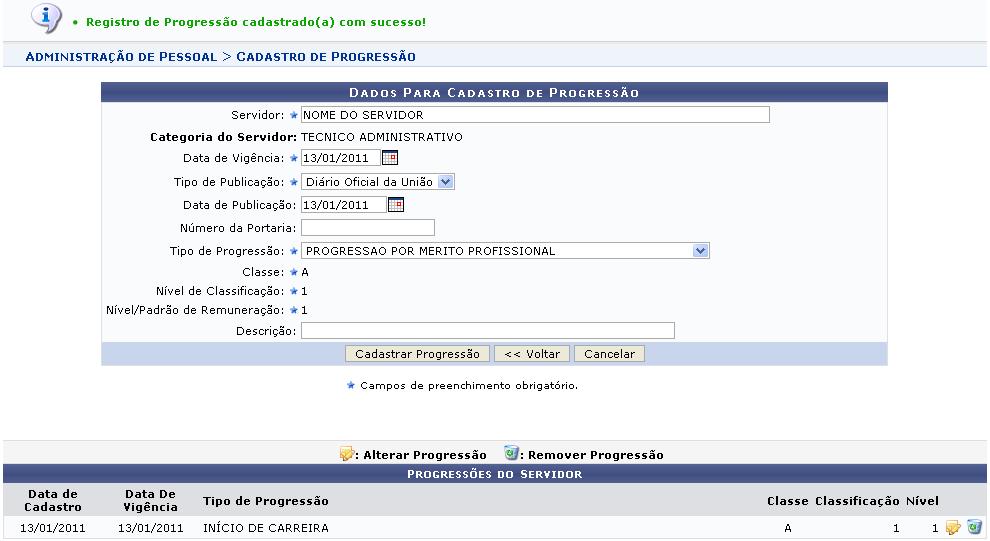 ACADÊMICO, PROGRESSÃO VERTICAL POR CONCURSO PÚBLICO, PROGRESSÃO VERTICAL POR TITULAÇÃO e VERTICAL POR DESEMPENHO ACADÊMICO Nível/Padrão de Remuneração: nível da progressão do servidor.