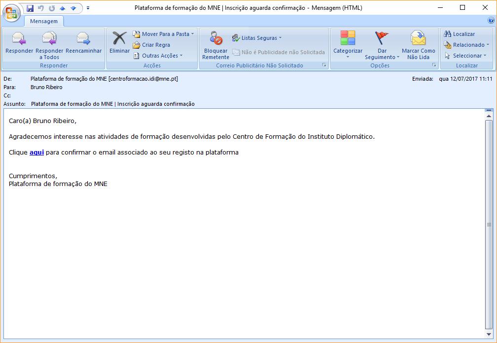 7. : Depois de confirmado o email, o processo será validado pelo Centro de Formação, na sequência do que receberá um novo email com os dados de acesso à plataforma.