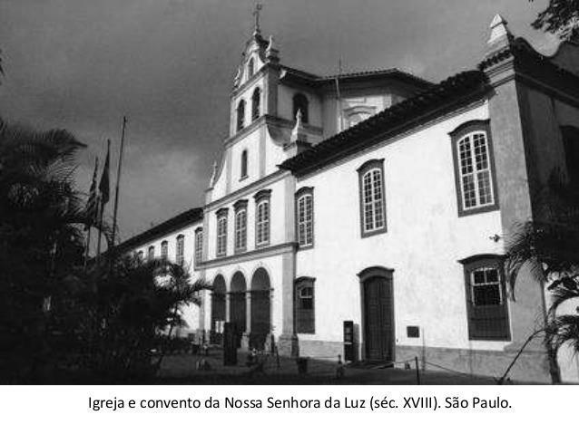 Colégio São Paulo Irmãs Angélicas - BH 5 QUESTÃO 08 Igreja e convento de Nossa Senhora da Luz. São Paulo. Imagem disponível em:< http://pt.slideshare.net/cef16/obarroco-no-brasil-26237649>.