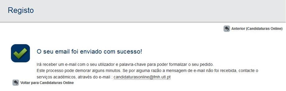 5.º Passo Preenchendo todos os dados corretamente, ao clicar em Submeter é-lhe enviado um e-mail de confirmação.