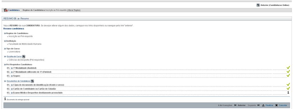Caso esteja tudo correto, o candidato deverá