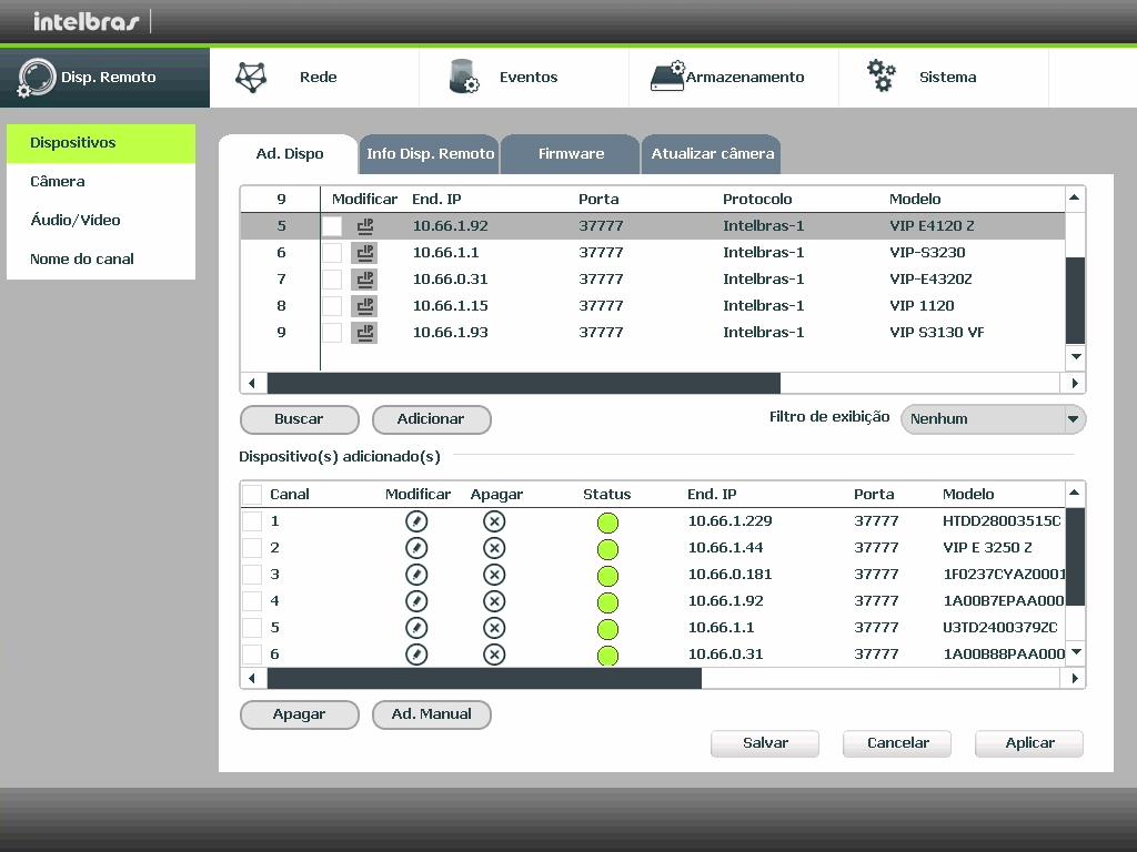 Info disp. remoto Firmware 1. Acesse a função Firmware; 2. Serão apresentadas as informações do sistema de cada dispositivo: Canal: informa o número do canal associado ao dispositivo. End.