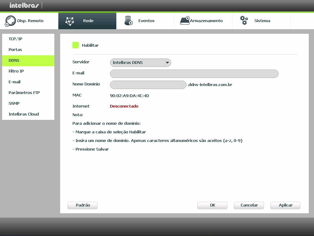 DDNS Clique no item DDNS para acessar a interface de configuração do mesmo nas configurações de rede.