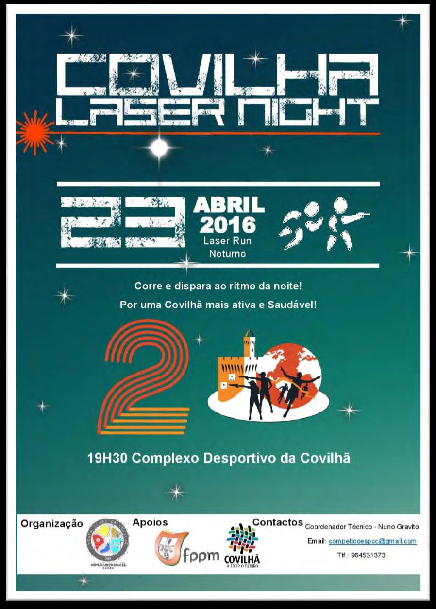 19 Na noite de 23 de Abril, Complexo Desportivo local, o Penta Clube da Covilhã realizou a 1.