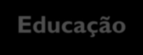 Educação e