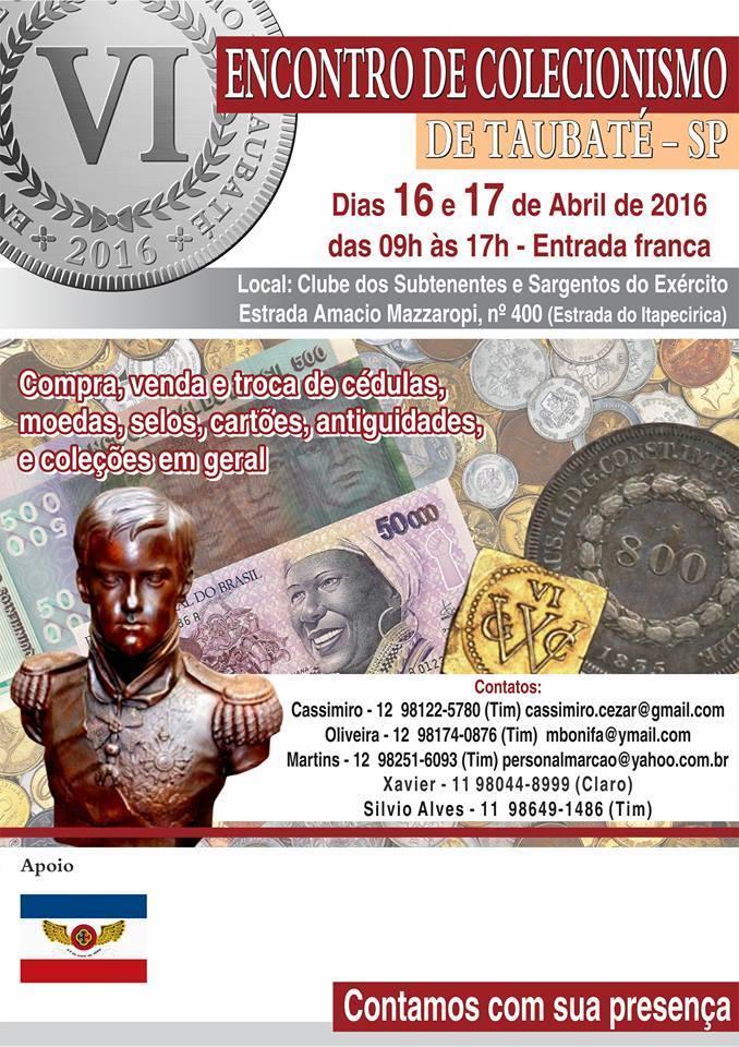 *Dias 16 e 17.04.2016, Encontro de Colecionadores em Taubaté/SP. *De 28.04 a 01.05.2016, Encontro da SFNJP Sociedade Filatélica e Numismática de João Pessoa. Local: João Pessoa/PB. *Dia 15.05.2016, Postais de Estádio - Reunião Região Sudeste de Colecionadores de Postais de Estádios.