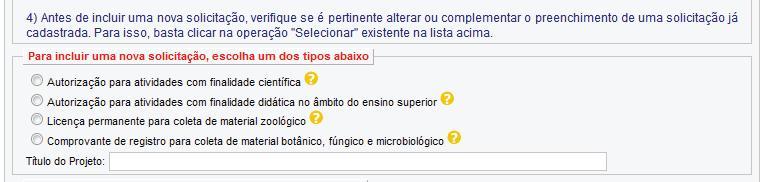 47 5 - Na tela para incluir solicitação, selecionar Não.