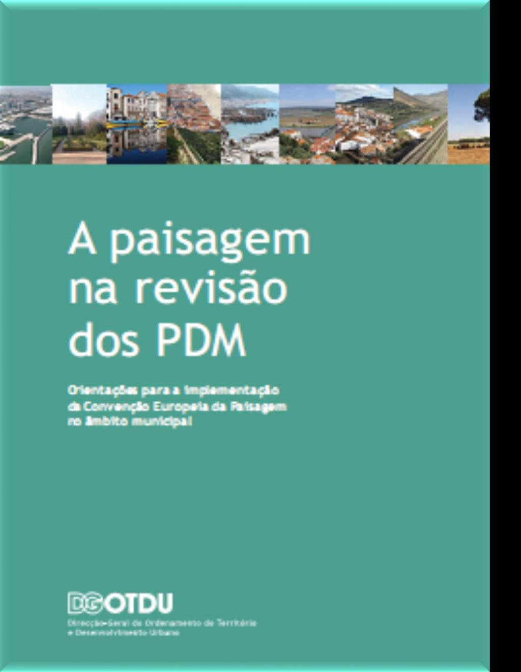 2009, a DGT dá início aos trabalhos preparatórios para a elaboração de um guia metodológico para a implementação da CEP ao nível municipal, através dos Instrumentos de Gestão Territorial.