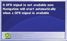 Navádzanie k cieľu Rušenie príjmu GPS Ak po zadaní cieľa systém nemá k dispozícii dostatočný príjem signálu GPS, potom zobrazí hlásenie.