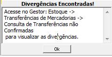 5º - Caso ocorra divergência será mostrado a seguinte advertência: No Gestor é possivel visualizar as divergências ocorridas