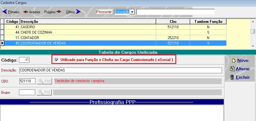 6. Criar os Cargos de Funções e Chefia/Coordenador no Cadastro de Cargos Os cargos que possuírem função de Chefia ou Coordenador deverão ser criados ou alterados manualmente e deverá ser marcado o