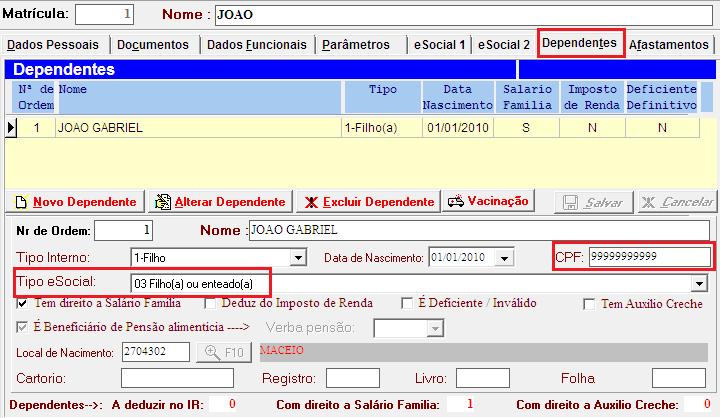 9. Cadastro Informações dos Dependentes Se o trabalhador possuir Dependente maior de 12 anos que sejam dependentes de IR algumas