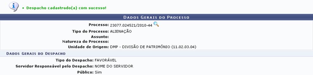 Figura 10: Mensagem de Sucesso; Dados Gerais do Processo Clique em mesmo guia. para visualizar os detalhes do processo.