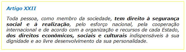 DECLARAÇÃO UNIVERSAL DOS DIREITOS HUMANOS CF/88: Art.