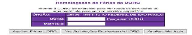 Analisar Férias UORG ou insira a matrícula SIAPE do interessado no