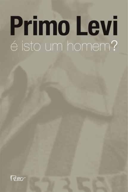 É isto um homem?. Rio de Janeiro: Rocco, 1988. 255p. ISBN 9788532503466.