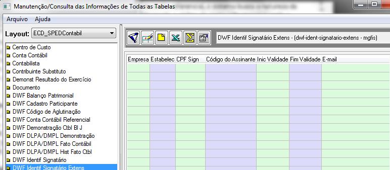 309 Procurador 312 Inventariante 313 Liquidante 315 Interventor 801 Empresário 900 Contabilista 999 Outros Cadastro 9: Identif Signatário Extensão