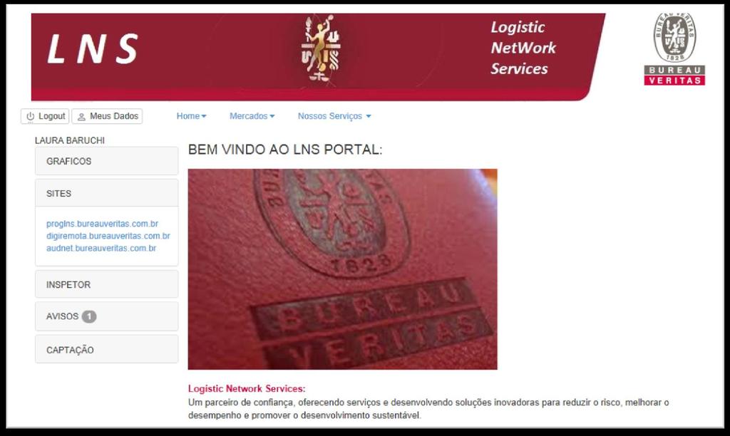 PASSO 1. Acesso ao site APÓS O LOGIN, NO NOVO PORTAL, VOCÊ TERÁ OS SEGUINTES ACESSOS: 1.