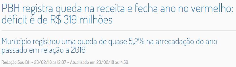1 Não existe crise de arrecadação em Belo Horizonte Já se iniciou uma grande campanha nos meios de comunicação da capital mineira a respeito da queda de receita em 2017 na capital mineira.