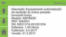 6 Eliminação do histórico Utilize os botões PARA CIMA e PARA BAIXO para mover a entrada Apagar histórico. Para eliminar todo o histórico de medição, prima o botão ENTER. 5.12.