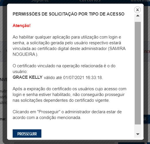 Aparecerá uma mensagem explicando sobre a solicitação que está sendo realizada