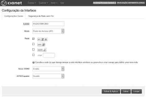 Em Configurações da Interface: ESSID : Colocar o nome da rede desejado, Modo : Modo de Acesso (AP), Rede : Selecionar LAN, Modo WMM : Enable, APSDCapable : Disable.