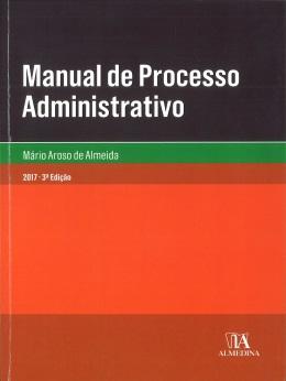 administrativo AUTOR (ES): Mário Aroso de Almeida ISBN: 978-972-40-6890-9