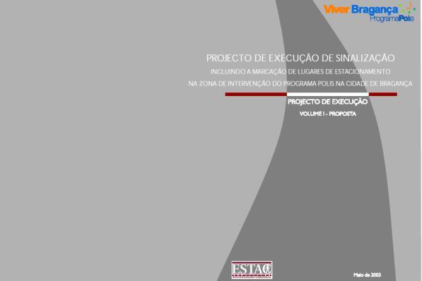 Plano Estratégico de Mobilidade Urbana O Plano Estratégico de Mobilidade Urbana O Plano Estratégico de Mobilidade Urbana de Bragança, aprovado em Maio de 2003, é a base de todos os planos municipais