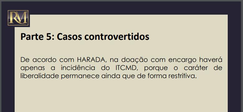 Resposta: O Encargo não retira o caráter gratuito do negócio