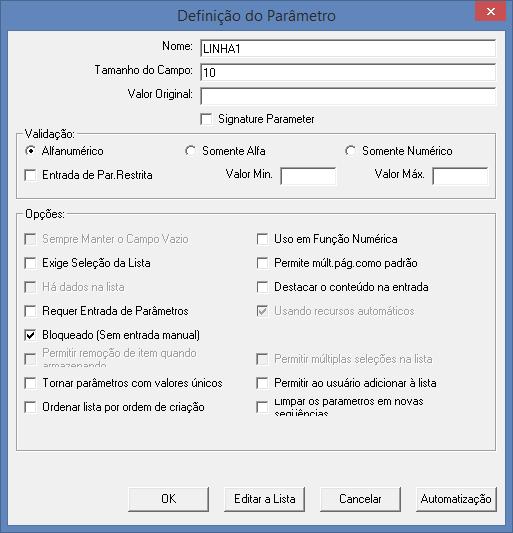 Digite o nome do novo parâmetro nesta caixa de texto e clique no botão Editar para confirmar Após clicar em Editar selecionaremos a opção Bloqueado (Sem entrada manual), para que os dados inseridos