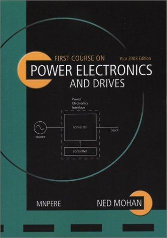 Power lectronics Converters, Applications and esign.