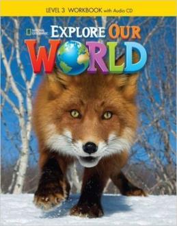 Titulo: Explore Our World 3 - Workbook + Audio CD