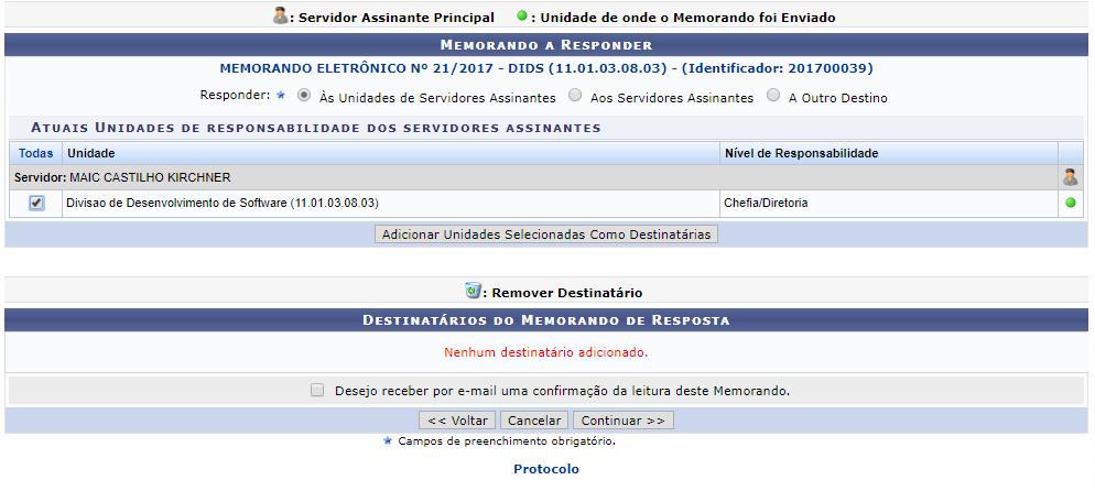 RESPONDER MEMORANDO Após o recebimento do memorando o servidor é possível responder a solicitação feita pelo memorando através do ícone ADICIONAR SELECIONADOS SÓ POSSÍVEL RESPONDER A DIVISÃO QUE