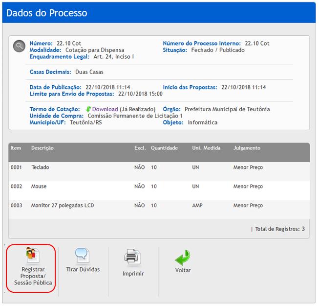 Clique no ícone Registrar Proposta/ Sessão Pública ; No item que