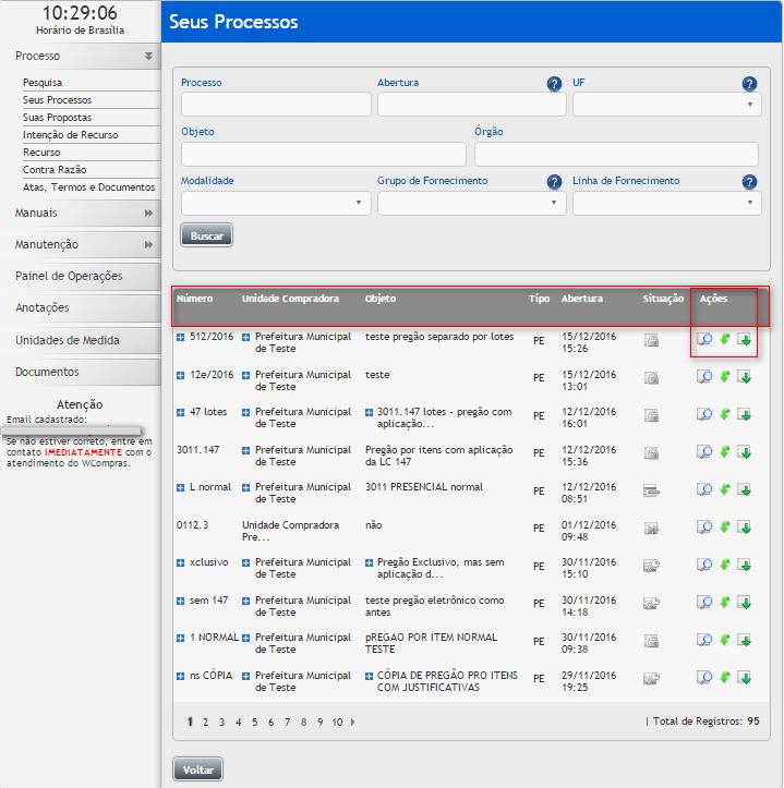 3.3.6 Seus Processos Esta função possibilita visualizar todos os processos vinculados à empresa, ou seja, aqueles que já foram feitos os downloads dos editais; Ao clicar em Seus Processos, no meu