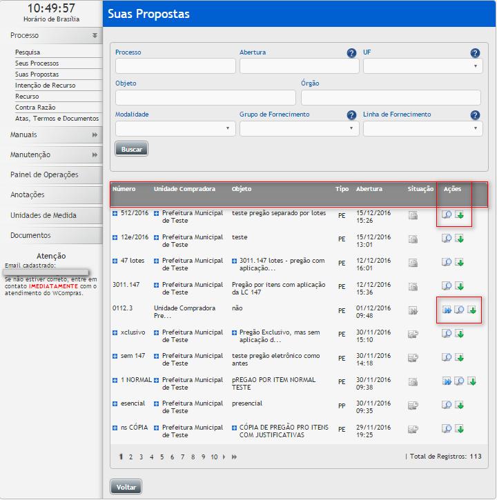 3.3.7 Suas Propostas Possibilita visualizar todos os processos que o fornecedor enviou proposta; Poderá ser encontrada pelo menu lateral, em: Processos -> Suas Propostas; Em Suas Propostas, aparecerá