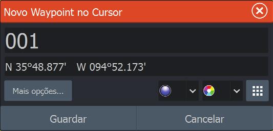 Waypoints Para criar um novo Waypoint: selecione a opção de novo Waypoint no menu Nota: om o cursor inativo, o Waypoint será colocado na posição da embarcação.