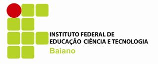 Ministério da Educação - MEC Secretaria de Educação Profissional e Tecnológica - SETEC Instituto Federal de Educação, Ciência e Tecnologia Baiano IF Baiano EDITAL Nº 26, Processo Seletivo