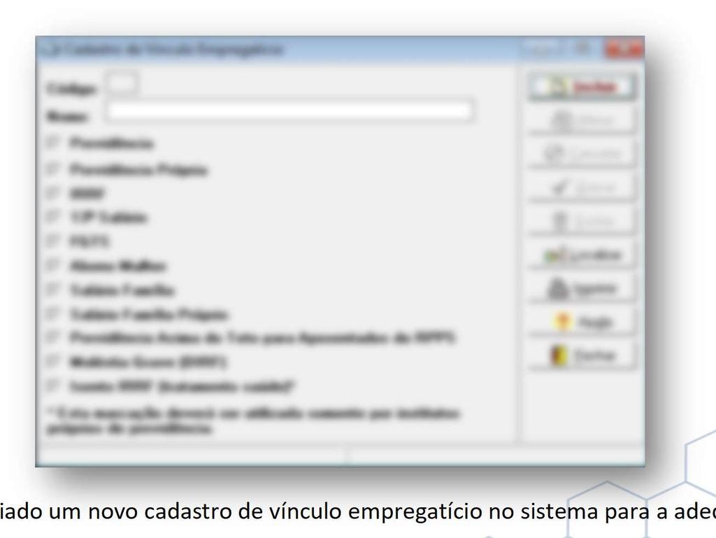 1 Selecione o menu Cadastro Vínculo Empregatício; 2 Localize o vínculo usado no cadastro de funcionários que recebem auxílio doença; 3 A opção IRRF não