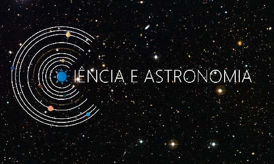 Notícias sobre ramos da Ciência e Astronomia Término das inscrições 24/agosto (12h) ASTRONOMIA FÍSICA ASTROBIOLOGIA MEDICINA