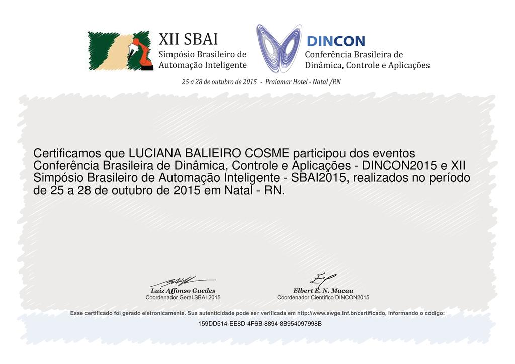 Capítulo 1. Introdução 7 1.2 Comprovantes 1.2.1 Inscrição em eventos As Figuras 2 e 3 são comprovante referentes ao pagamento de inscrição para o evento SBAI 2015 e as Figuras 4 e 5 se referem ao CBA 2016.