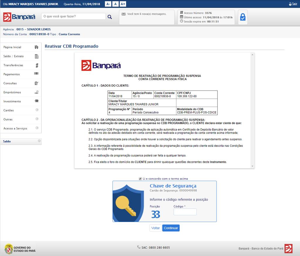 Depois confirmar os dados de suspensão, o sistema exibe o termo de reativação de programação suspensa, e mais abaixo, solicita o código da chave de segurança para continuar, 214.