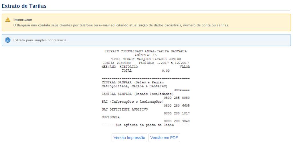 O sistema realiza a emissão imediata do extrato do mês atual e as opções para realizar a emissão da versão para impressão ( ) ou versão em PDF Figura 33