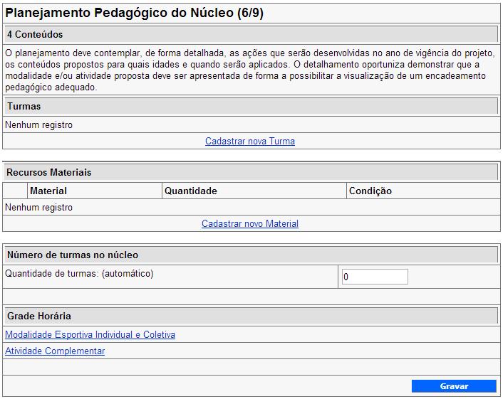 Cadastro de um (novo) PPN O formulário 6/9 é um dos mais