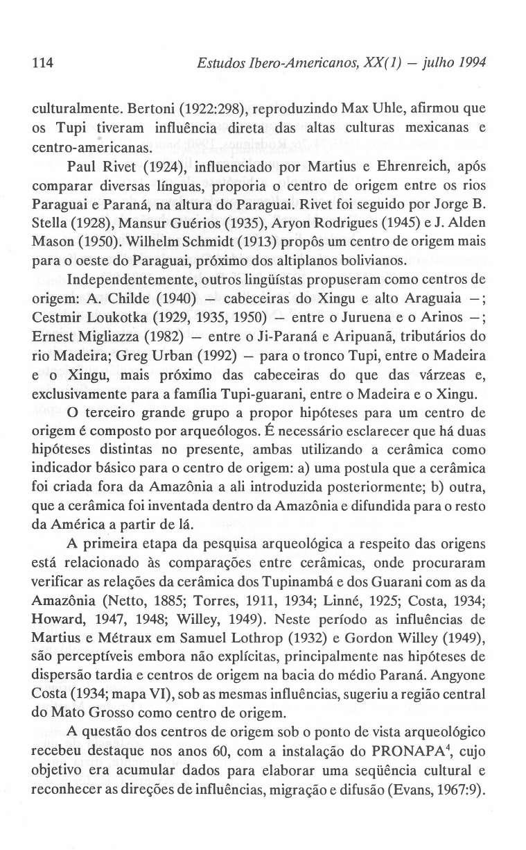 114 Estudos Ibero-Americanos, XX ( 1) - julho 1994 culturalmente.