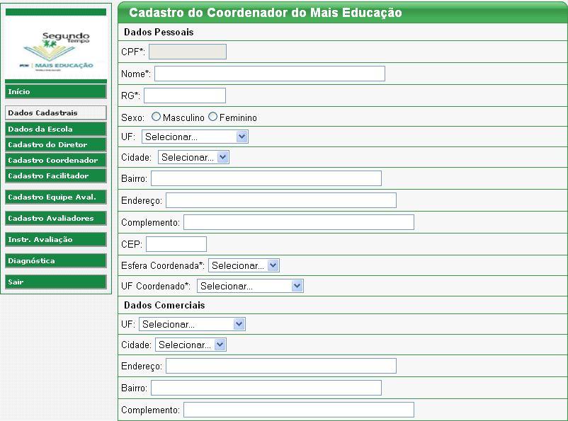 Cadastro do Coordenador Após clicar no botão Cadastro Coordenador, o seguinte formulário