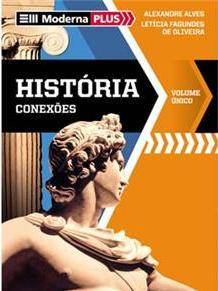 História Paradidático de História Livro:Conexões com a História - Volume Único -Moderna Plus(O livro não será vendido na escola) Edição:1ª edição