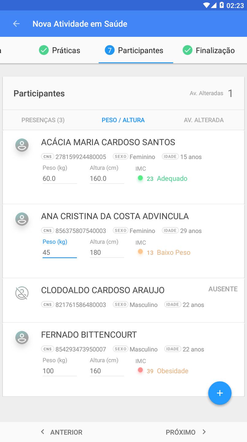 Fonte: SAS/MS A última etapa do preenchimento é a Finalização do registro em que o profissional revisa as informações