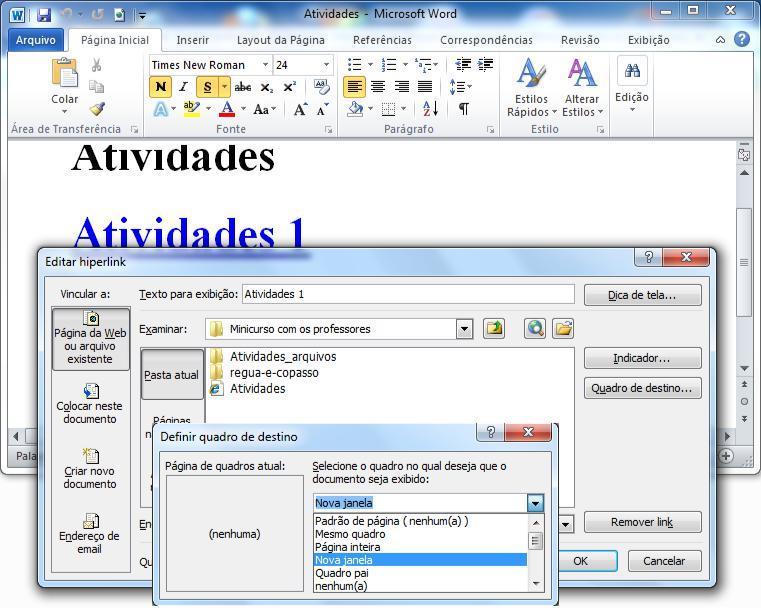 Criando uma página em HTML para chamar as atividades criadas Vamos utilizar o Editor de texto Microssoft Word 2010, mas poderá ser utilizado qualquer editor de texto que possua a opção de salvar em