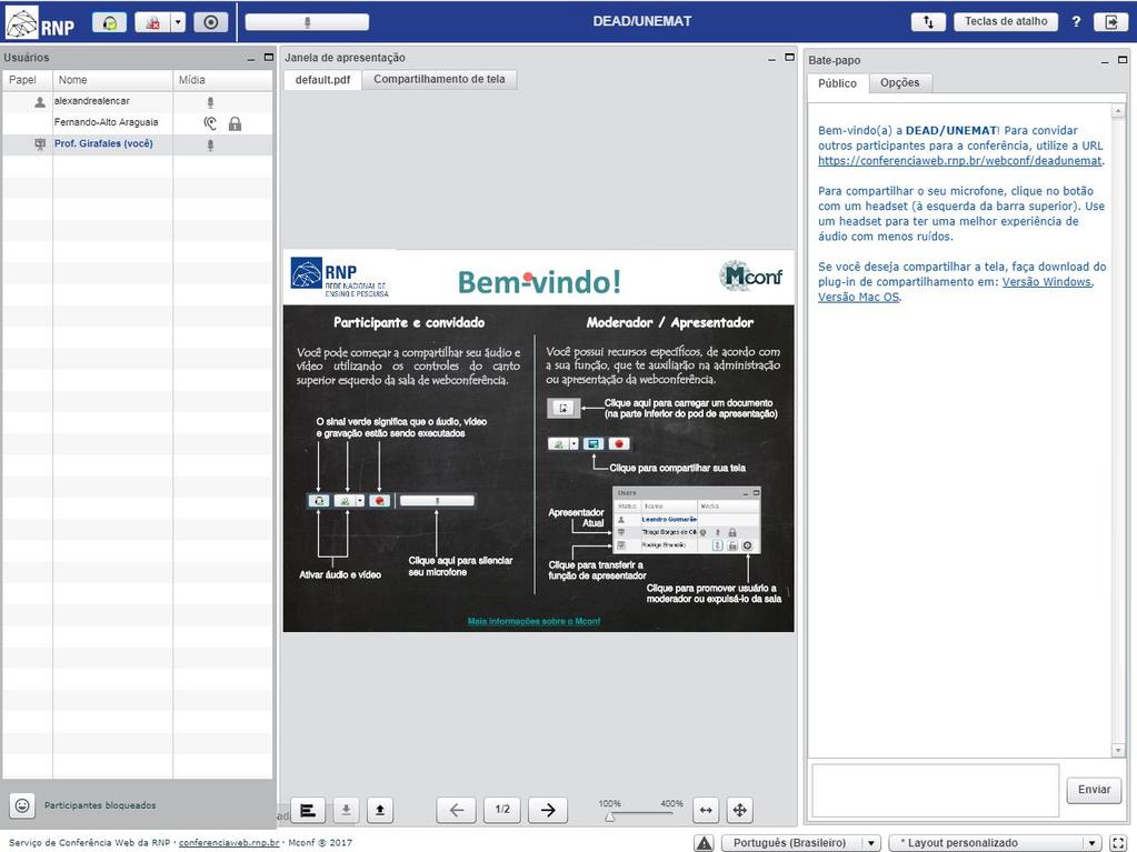 12 Figura 21 - Página da Conferência Web com microfone ativado Essa é a barra de menus da sala de Conferência Web Ativador do microfone e fone de ouvido Identificador de gravação em andamento 3.